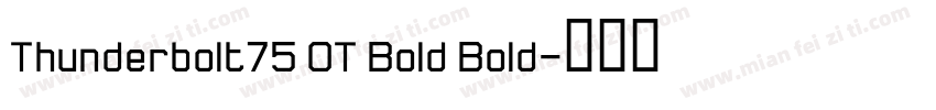 Thunderbolt75 OT Bold Bold字体转换